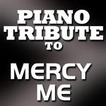 MercyMe Piano Tribute EP专辑