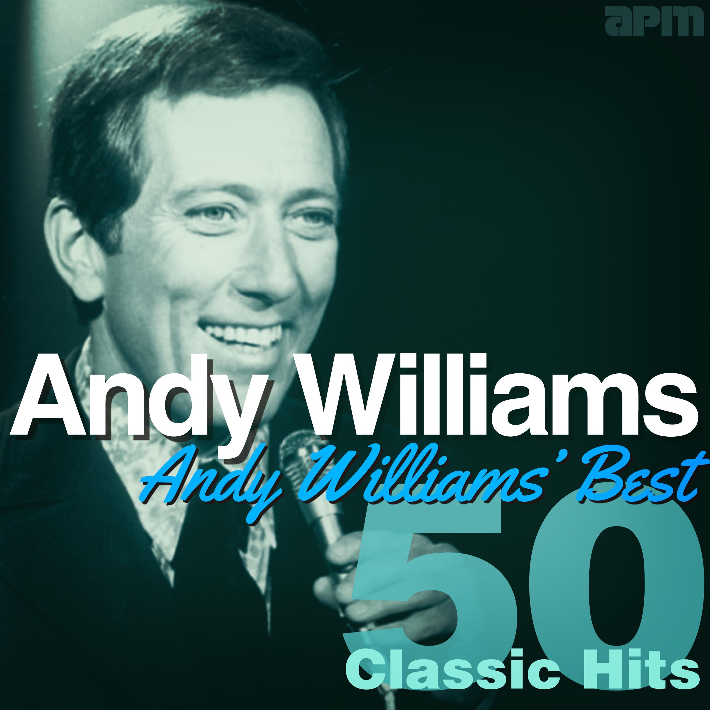 Andy Williams' Best - 50 Classic Hits