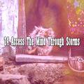 24 Access the Mind Through Storms