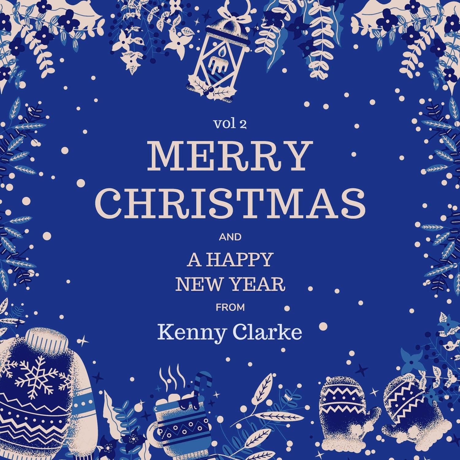 Merry Christmas and a Happy New Year from Kenny Clarke, Vol. 2