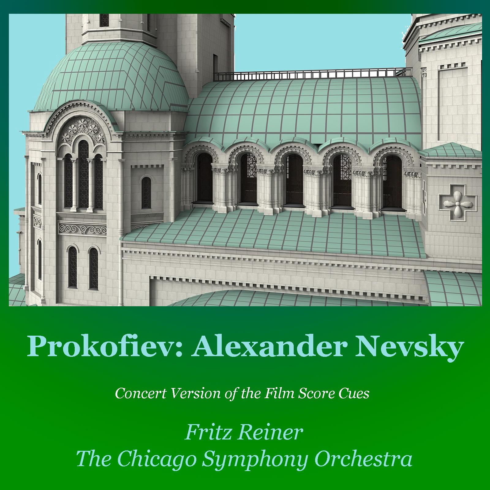 Prokofiev: Alexander Nevsky (Concert Version of the Film Score Cues)