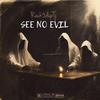 Rack3dupTj - See No Evil (feat. 26)