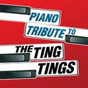 The Ting Tings Piano Tribute