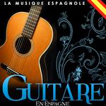 La Musique espagnole. Guitare en Espagne专辑