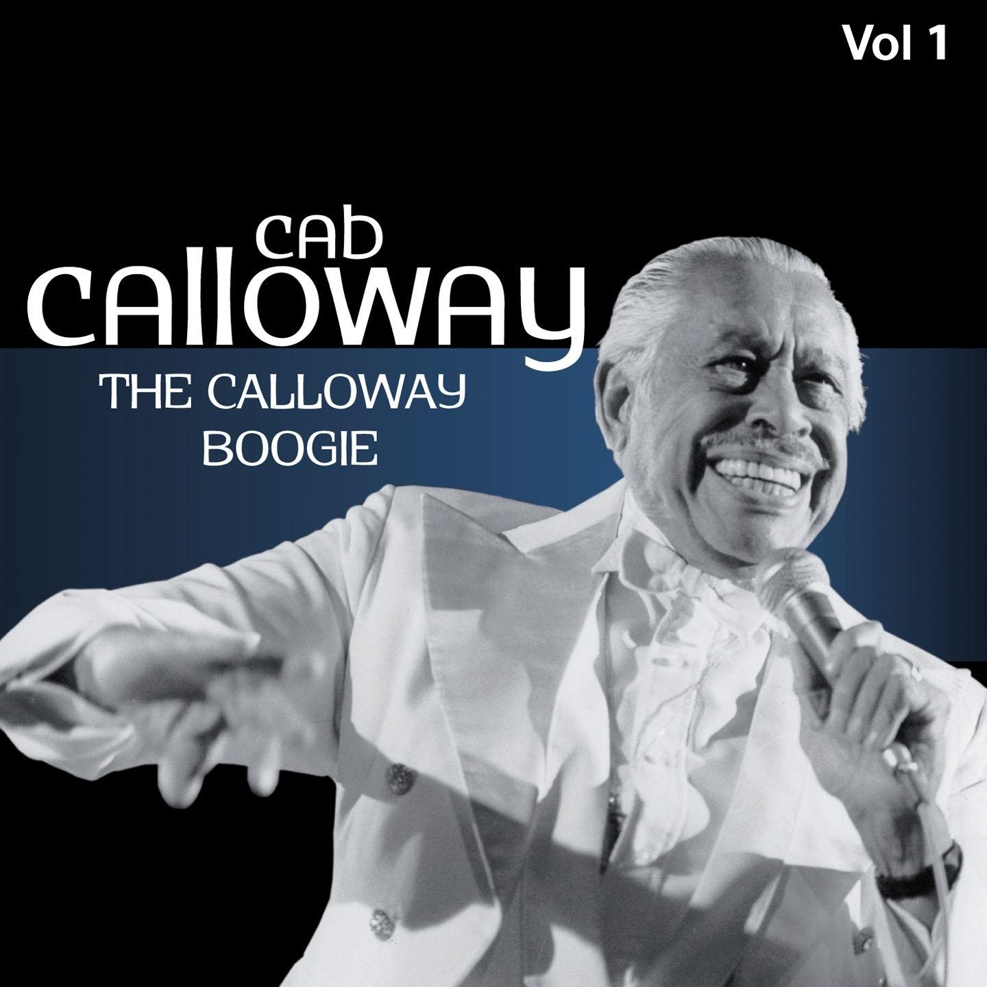 The Calloway Boogie, Vol. 1  