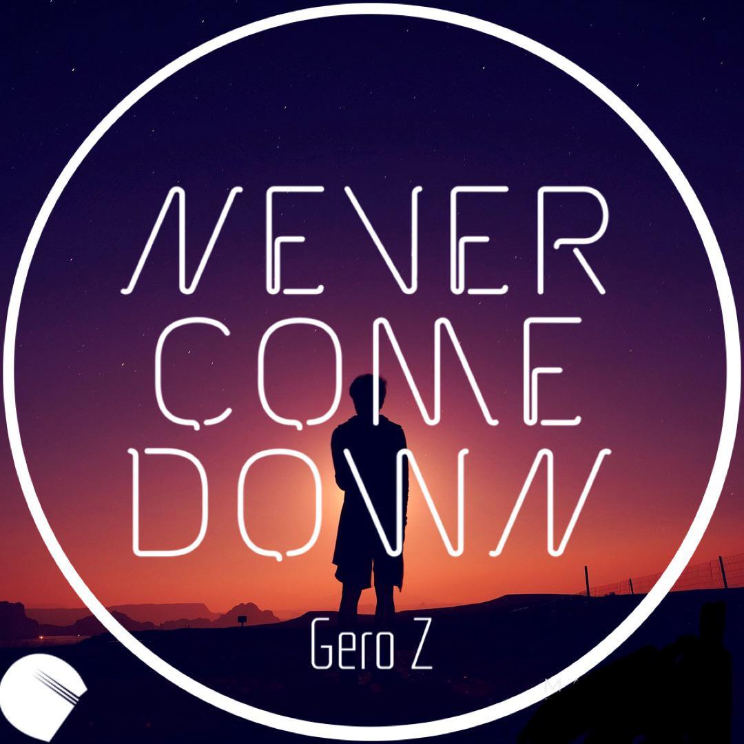 Never Come Down