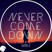 Never Come Down