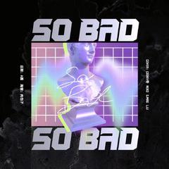 SO BAD（翻自 STAYC）