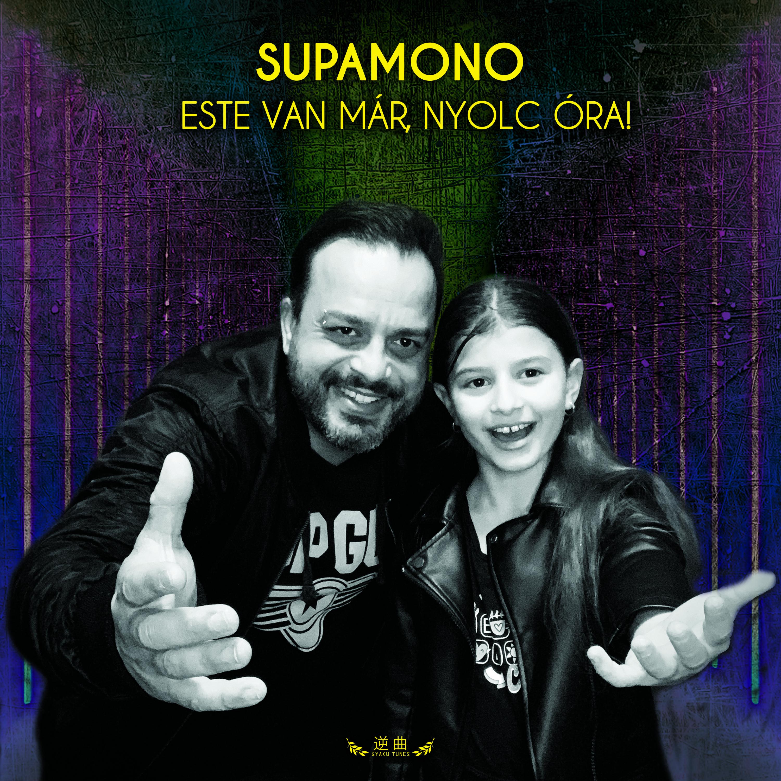 Supamono - Este van Már, Nyolc Óra! (Radio Edit)