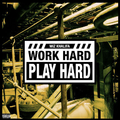 Work Hard, Play Hard