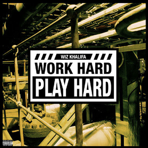 Wiz Khalifa-Work Hard Play Hard  立体声伴奏 （升2半音）