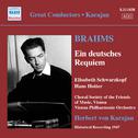 BRAHMS, J.: Deutsches Requiem (Ein) (Schwarzkopf, Hotter, Karajan) (1947)