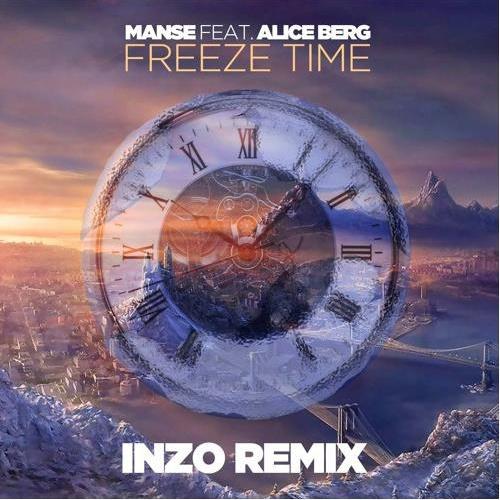 Manse - Freeze Time (INZO Remix)