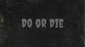 Do or Die专辑
