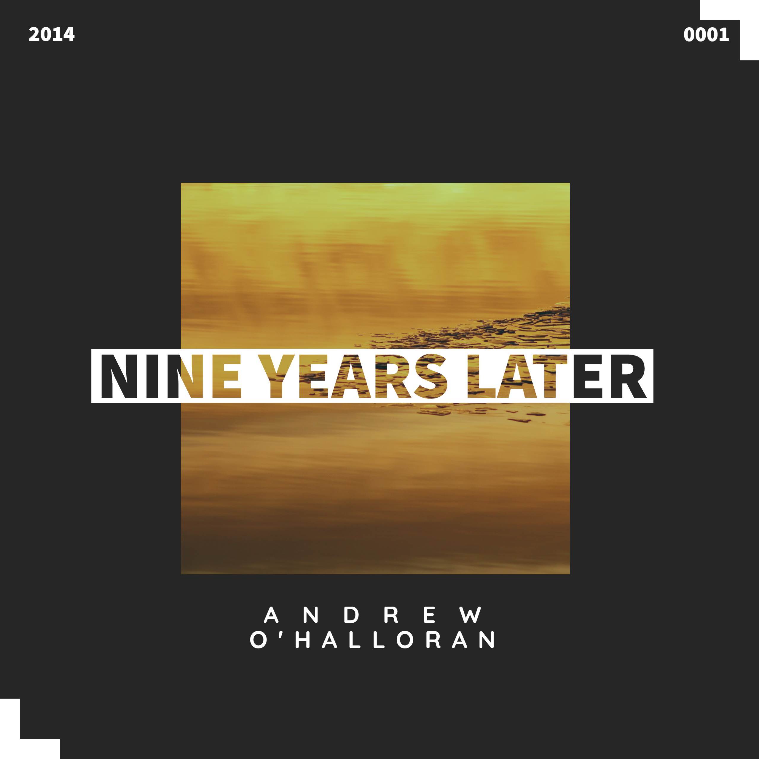 Nine Years Later (Deluxe Edition)