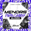 DJ DX ORIGINAL - Menors Pirocanos (Slowed)