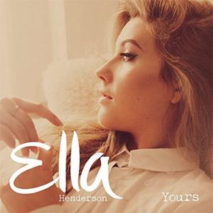 Ella Henderson - Yours （降1半音）