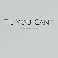 Til You Can't (Karaoke Version) （原版立体声带和声）
