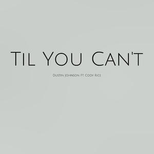 Til You Can't （原版立体声带和声）