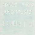 Space, Time and Music