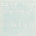 Space, Time and Music专辑