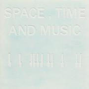 Space, Time and Music