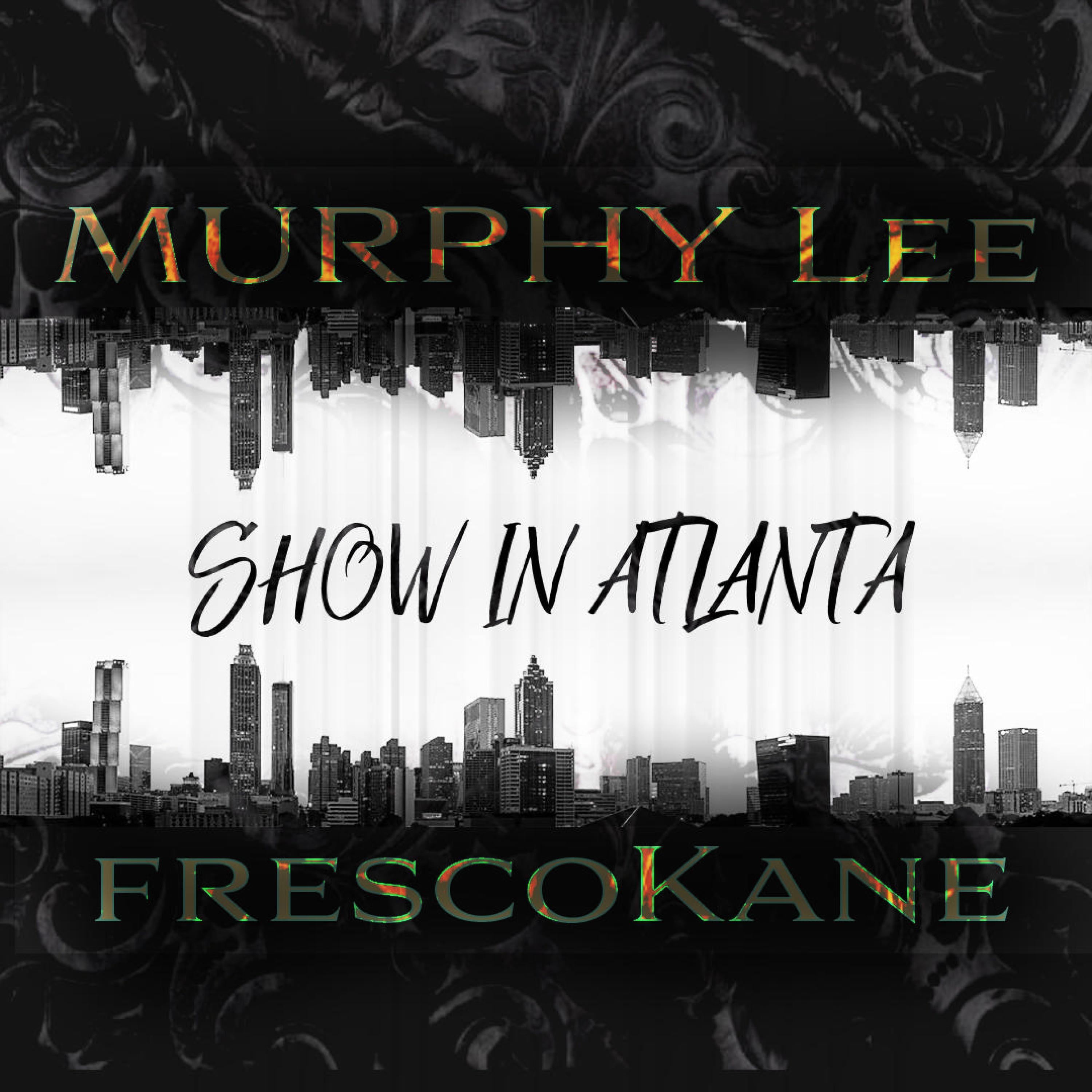 Show In Atlanta (feat. Fresco Kane)