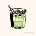 Matcha High专辑