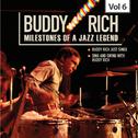 Milestones of a Jazz Legend - Buddy Rich, Vol. 6专辑