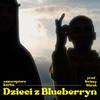 uzzuraptors - dzieci z blueberryn (feat. Pancerny, Zwierzak, Worek & Swizzy)