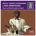 MUSICAL MOMENTS TO REMEMBER - Louis Armstrong: Reverend Satchmo gets the Spirit (1938-1958)专辑