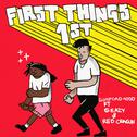 First Things First (feat. G-Eazy and Reo Cragun)专辑