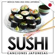 Música para una Cena Japonesa. Sushi Canciones Japonesas