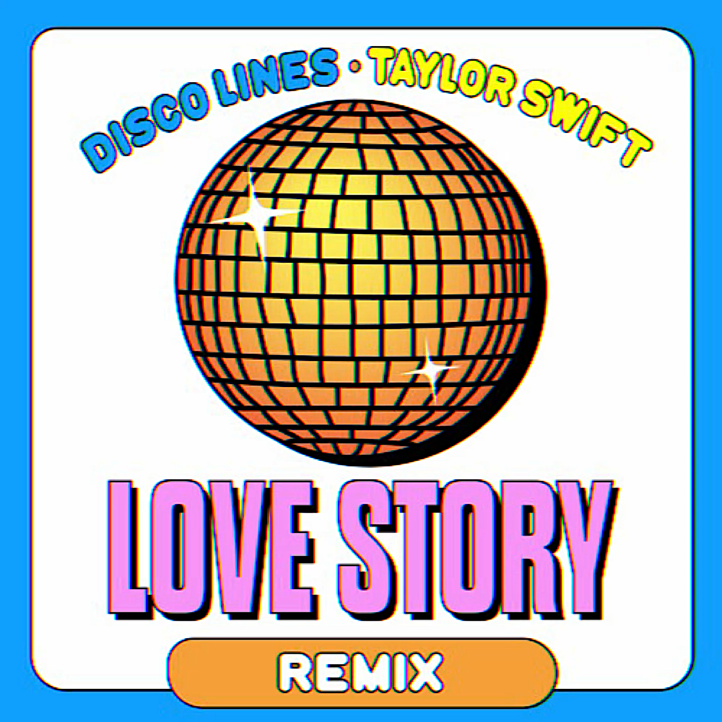 Love Story (Disco Lines Remix)
