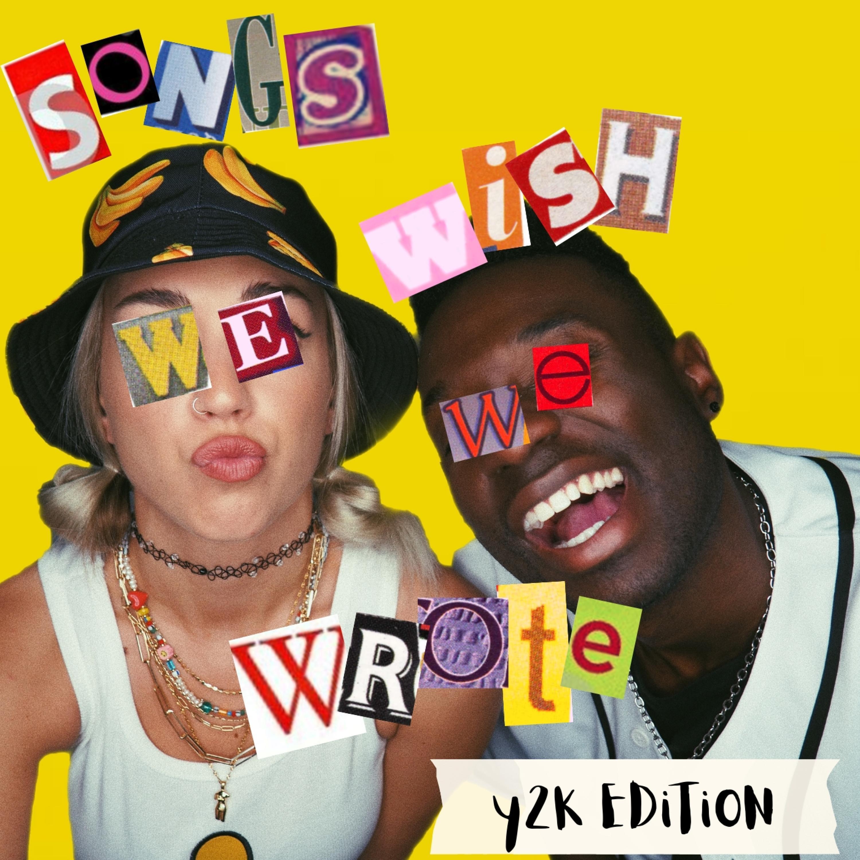 Songs We Wish We Wrote: Y2K Edition专辑