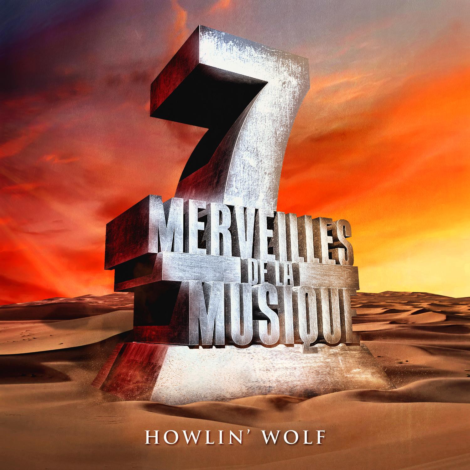 7 merveilles de la musique: Howlin' Wolf专辑