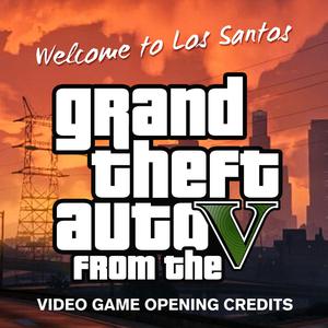 Welcome to Los santos-GTA5主题曲