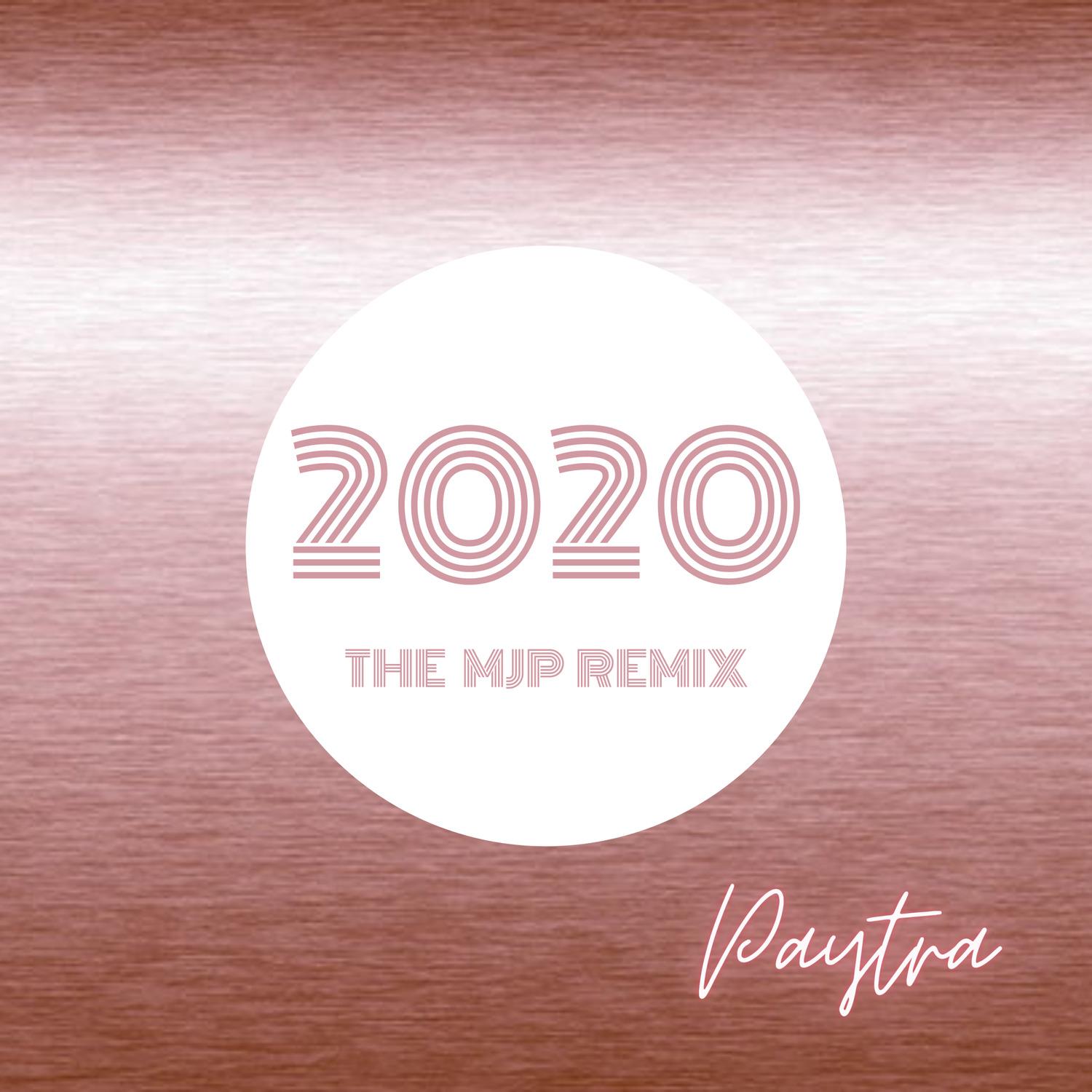 2020 (The M J P Remix)