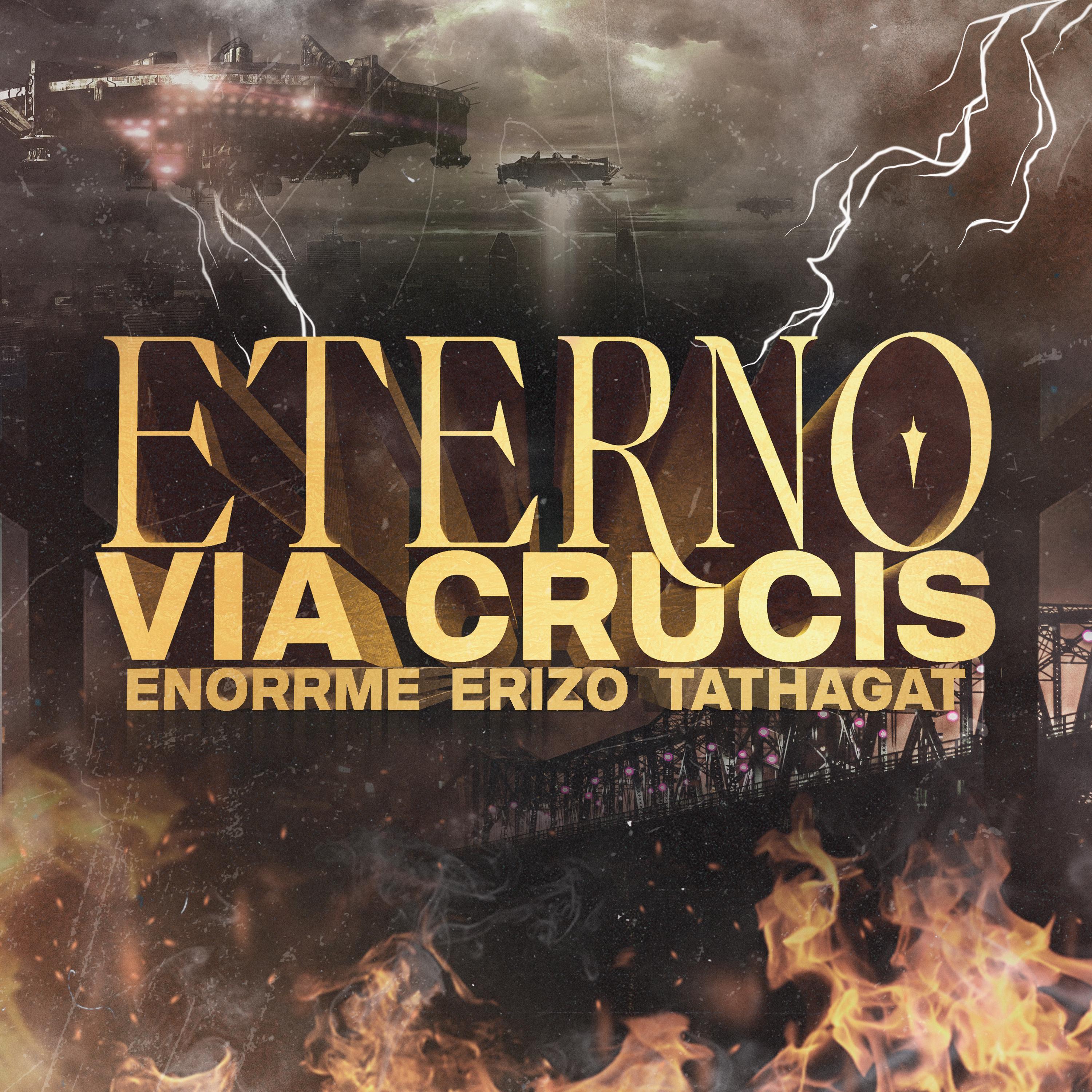 Eterno Vía Crucis (feat. Enorrme & Erizo)