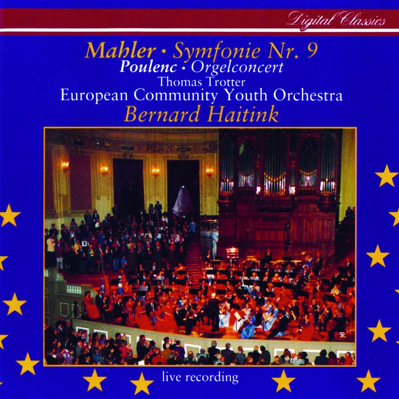 Mahler: Symphony No.9 / Poulenc: Organ Concerto