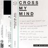 Cross My Mind Pt. 2