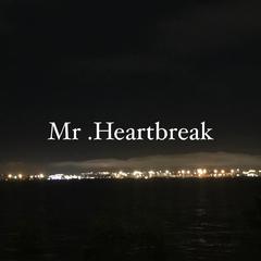 Mr.Heartbreak