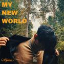 MY NEW WORLD