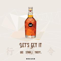 行酒令“Let's get it" (SGV beat Remix)