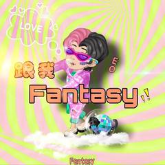 跟我Fantasy