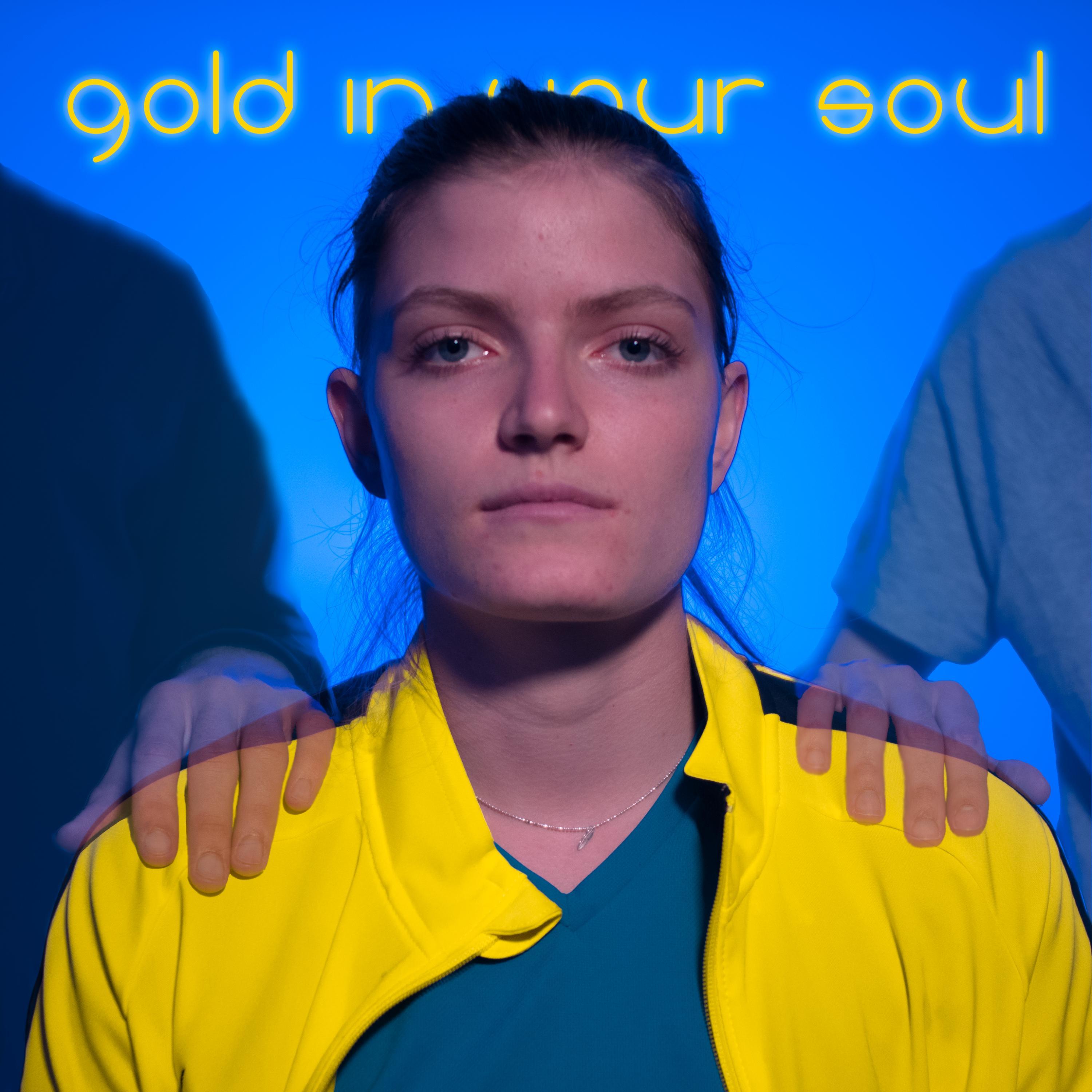 Gold in your Soul