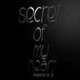 Secret Of My Heart