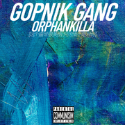 Gopnik Gang (OrphanKilla Ver.)