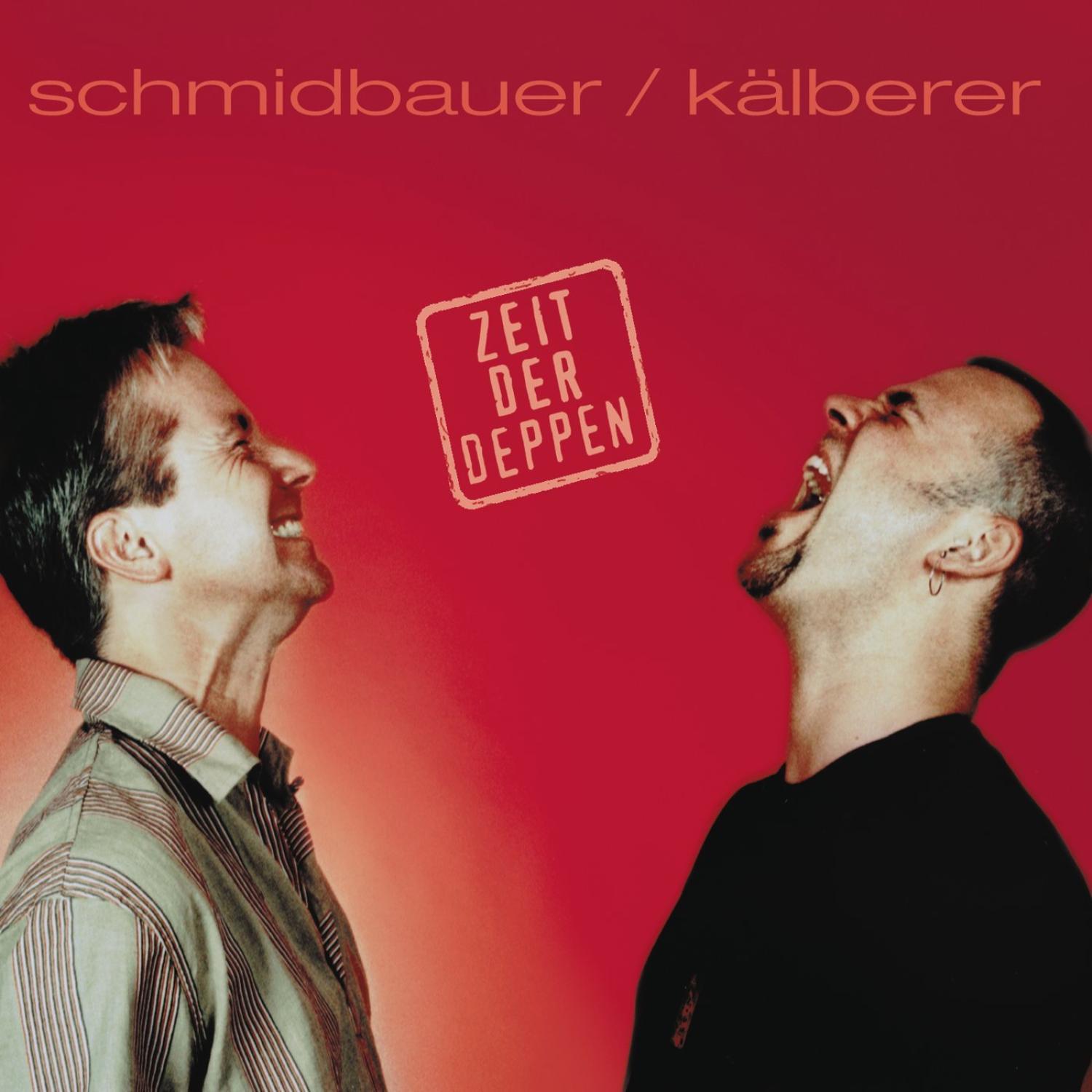 Schmidbauer & Kälberer - Wo bist Du gwen?
