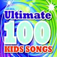 Ultimate 100 Kids Songs